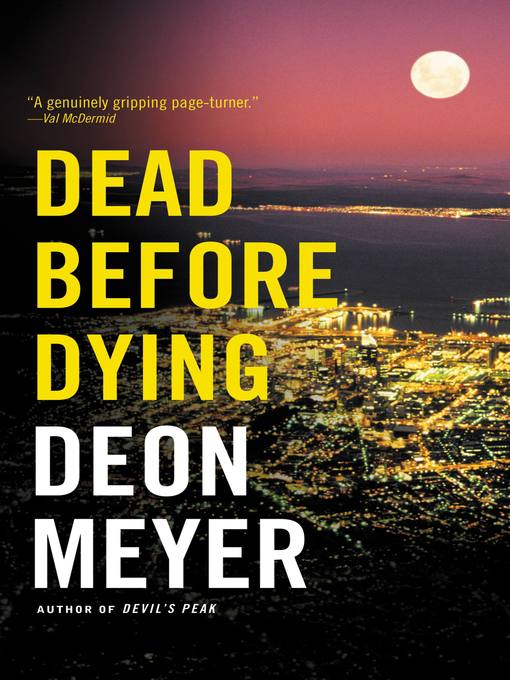 Title details for Dead Before Dying by Deon Meyer - Available